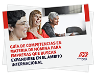 Descargue nuestra Guía de competencias en materia de nómina para empresas que buscan expandirse en el ámbito internacional.